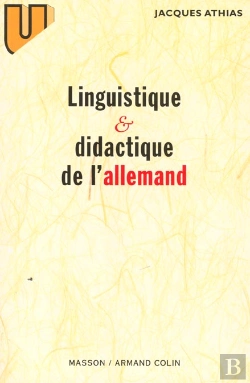 Bertrand.pt - Linguistique Et Didactique De L'Allemand : Évolution Des Théories Et Applications Pédagogiques