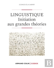 Linguistique ; Initiation Aux Grandes Théories (2e Édition)