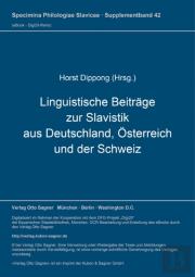 Linguistische Beitraege Zur Slavistik Aus Deutschland, Oesterreich Und Der Schweiz