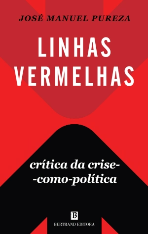 Linhas Vermelhas - A Crise como Política