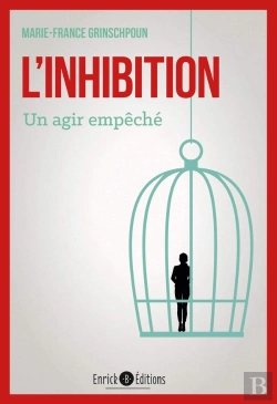 Bertrand.pt - L'Inhibition ; Un Agir Empêché