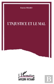 L'Injustice Et Le Mal