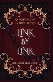 Link By Link: An Anthology Of Haunted Ho