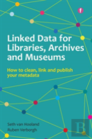 Linked Data For Libraries, Archives And Museums
