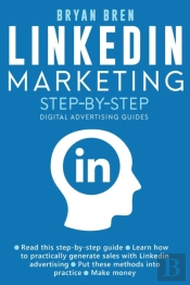 Linkedin Marketing Step-By-Step
