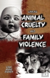 Linking Animal Cruelty And Family Violence