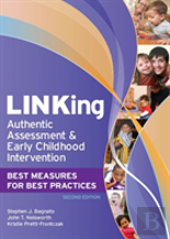 Linking Authentic Assessment And Early Childhood Intervention : Best Measures For Best Practices