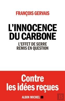 Bertrand.pt - L'Innocence Du Carbone ; L'Effet De Serre Remis En Question