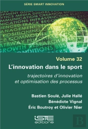 L'Innovation Dans Le Sport : Trajectoires D'Innovation Et Optimisation Des Processus