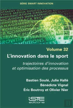 Bertrand.pt - L'Innovation Dans Le Sport : Trajectoires D'Innovation Et Optimisation Des Processus