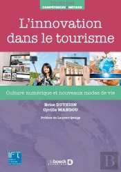 L'Innovation Dans Le Tourisme ; Culture Numérique Et Nouveaux Modes De Vie