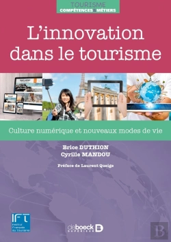 Bertrand.pt - L'Innovation Dans Le Tourisme ; Culture Numérique Et Nouveaux Modes De Vie
