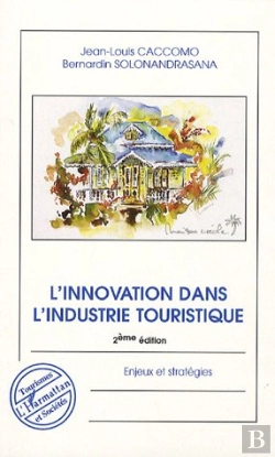 Bertrand.pt - L'Innovation Dans L'Industrie Touristique (2e Édition) ; Enjeux Et Stratégies