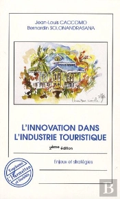 L'Innovation Dans L'Industrie Touristique (2e Édition) ; Enjeux Et Stratégies