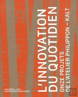 Bertrand.pt - L'Innovation Du Quotidien : Onze Projets De L'Atelier Philippon-Kalt