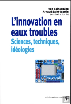 Bertrand.pt - L'Innovation En Eau Trouble ; Sciences Techniques Idéologies