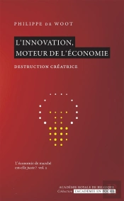 L'Innovation, Moteur De L'Économie ; Destruction Créatrice