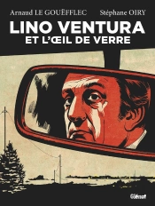 Lino Ventura : Et L'Oeil De Verre