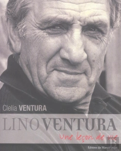 Bertrand.pt - Lino Ventura ; Une Leçon De Vie