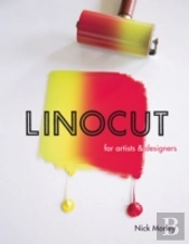 Linocut For Artists And Designers