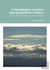 L'Inoubliable Senteur Des Groseilliers À Fleurs : Jardins De Thiers Et De Montluçon
