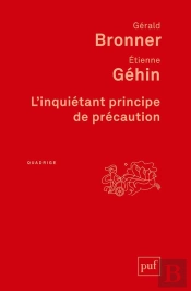 L'Inquiétant Principe De Précaution (2e Édition)
