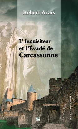 Bertrand.pt - L'Inquisiteur Et L'Évadé De Carcassonne