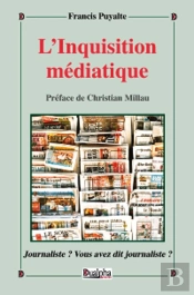 L'Inquisition Médiatique