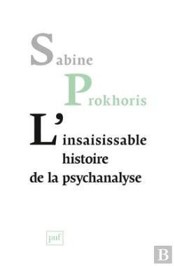 Bertrand.pt - L'Insaisissable Histoire De La Psychanalyse