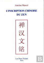 L'Inscription Chinoise Du Zen