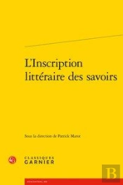 L'Inscription Litteraire Des Savoirs