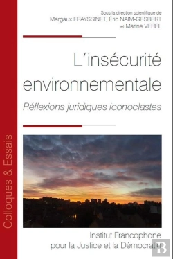 Bertrand.pt - L'Insécurité Environnementale : Réflexions Juridiques Iconoclastes
