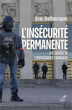 Bertrand.pt - L'Insécurité Permanente : Les Causes De L'Impuissance Française