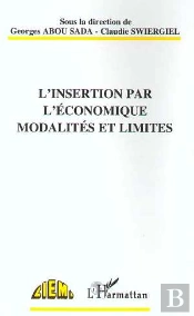L'Insertion Par L'Economie ; Modalites Et Limites