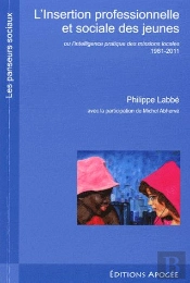 L'Insertion Professionnelle Et Sociale Des Jeunes (2e Édition)