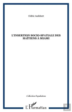 Bertrand.pt - L'Insertion Socio-Spatiale Des Haitiens A Miami