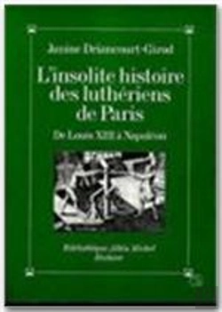 Bertrand.pt - L'Insolite Histoire Des Luthériens De Paris