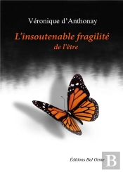 L'Insoutenable Fragilité De L'Être