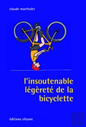 L'Insoutenable Legerete De La Bicyclette
