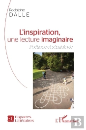 L'Inspiration, Une Lecture Imaginaire : Poétique Et Sémiologie