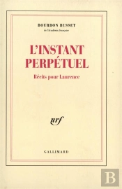 L'Instant Perpetuel - Recits Pour Laurence