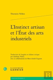 L'Instinct Artisan Et L'Etat Des Arts Industriels