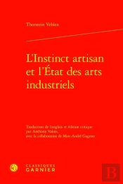 L'Instinct Artisan Et L'Etat Des Arts Industriels