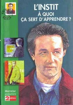 Bertrand.pt - L'Instit ; A Quoi Ca Sert D'Apprendre