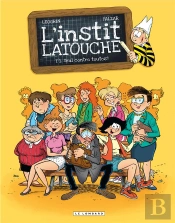 L'Instit Latouche Tome 1 ; Seul Contre Toutes
