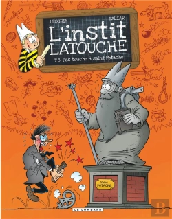 Bertrand.pt - L'Instit Latouche Tome 3 ; Pas Touche À Saint Potache