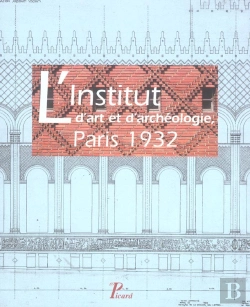 Bertrand.pt - L'Institut D'Art Et D'Archéologie, Paris 1932.