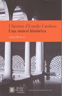 L'Institut D'Estudis Catalans. Una Síntesi Històrica