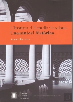 Bertrand.pt - L'Institut D'Estudis Catalans. Una Síntesi Històrica