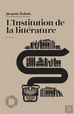 Bertrand.pt - L'Institution De La Litterature